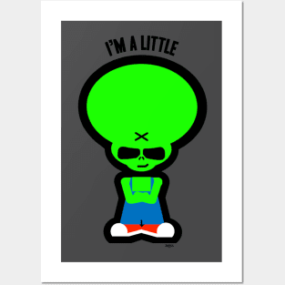 I'm A Little Alien Posters and Art